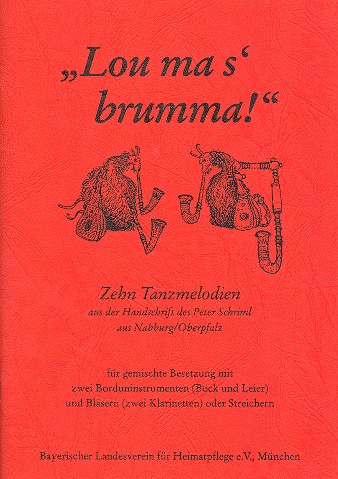 Lou ma's brumma fr 2 Borduninstrumente (Bock/Leier) und 2 Klarinetten (2 Streicher) Spielpartituren in C und B