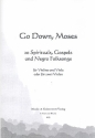 Go down Moses - 20 Spirituals und Gospels fr Violine und Viola (2 Violen) Spielpartitur