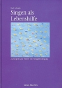 Singen als Lebenshilfe Zur Empirie und Theorie von Alltagsbewltigung