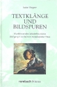 Textklnge und Bildspuren Musikliterarische Selbstreflexivitt in Wolfgang Hildesheimers monologischer Prosa