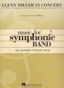 Glenn Miller in Concert: for concert band score and parts
