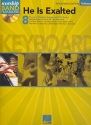 He is exalted (+CD): Worship Band Playalong vol.4 keyboard edition