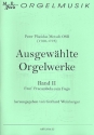 Ausgewhlte Orgelwerke Band 2