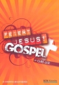 Feiert Jesus Gospel f�r gem Chor und Instrumente (Gemeinde ad lib) Chorpartitur