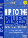 Hip to the Blues (+CD): for 2 trombones score