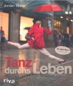 Tanz durchs Leben Bildband  gebunden