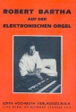Robert Bartha Songbuch: fr E-Orgel