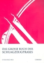 Das groe Buch der Schlagzeugpaxis