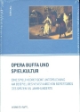 Opera buffa und Spielkultur eine spieltheoretische Untersuchung am Beispiel des venezianischen Repertoires des spten 18. Jahrhunderts