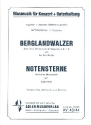 Notensterne  und  Berglandwalzer fr Blasorchester Direktion und Stimmen