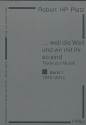 Weil die Welt und wir mit ihr so sind Texte zur Musik (1972-2014)