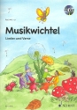 Musikwichtel (+CD) Lieder und Verse