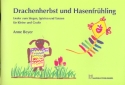 Drachenherbst und Hasenfr�hling Liederbuch