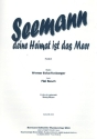 Seemann deine Heimat fr Gesang (Chor) und Klavier Klavier-Partitur (passend zu den Chor-Ausgaben)