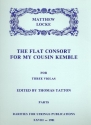 The flat Consort for my Cousin Kemble for 3 Violas parts
