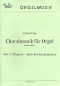 Choralmusik fr Orgel manualiter Band 3: Pfingsten - Ende des Kirchenjahres