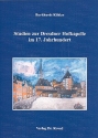 Studien zur Dresdner Hofkapelle im 17.Jahrhundert