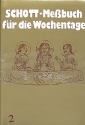 Schott-Messbuch fr die Wochentage Band 2