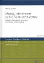 Musical Modernism in the twentieth Century Between Continuation, Innovation and Change of Phonosystem