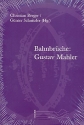 Bahnbrche Gustav Mahler