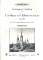 Ein Haus voll Glorie schauet fr gem Chor und Orgel (Orchester ad lib) Chorpartitur
