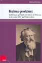 Brahms gewidmet Ein Beitrag zur Systematik und Funktion der Widmung in der zweiten Hlfte des 18. Jahrhunderts