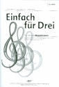 Einfach fr Drei fr 3 Saxophone (AAT) 3 Spielpartituren