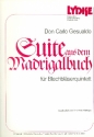 Suite aus dem Madrigalbuch fr 2 Trompeten, Horn, Posaune und Tuba Stimmen