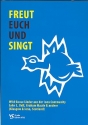 Freut euch und singt fr gem Chor (Gemeinde) (z.T. mit Klavier) Partitur