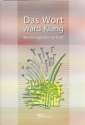 Das Wort ward Klang - Wochensprche vertont fr Gemeinde/Kantor/Chor/Instrumente Paritur mit Auffhrungshinweisen