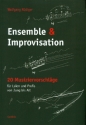 Ensemble und Improvisation  20 Musiziervorschlge fr Laien und Profis von Jung bis Alt