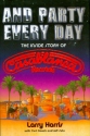 And Party every Day The Inside Story of Casablanca Records
