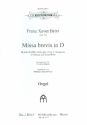 Missa brevis D-Dur fr Soli, gem Chor und Orchester Orgel