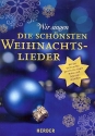 O du frhliche! Die schnsten Weihnachtslieder Melodie/Texte/Akkorde Liederbuch