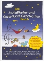 Das Schlaflieder- und Gute-Nacht-Geschichtenbuch