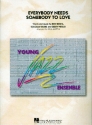 Everybody needs somebody to love: for jazz ensemble score and parts