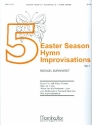 5 Easter Season Hymn Improvisations vol.1 for organ