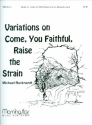 Variations on Come You faithful raise the Strain for organ