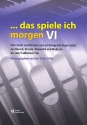 Das spiele ich morgen Band 6 fr Orgel