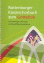 Rottenburger Kinderchorbuch zum Gotteslob fr Kinderchor und Tasteninstrument (Soloinstrument ad lib) Partitur