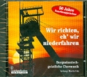 Wir richten eh wir niederfahren  CD