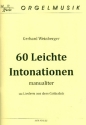 60 leichte Intonationen zu Liedern aus dem Gotteslob fr Orgel (manualiter)