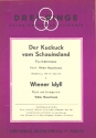 Der Kuckuck vom Schauinsland  und  Wiener Idyll: fr Salonorchester