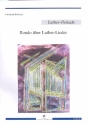 Rondo ber Luther-Lieder fr Orgel