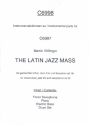 Latin Jazz Mass fr gem Chor, Klavier, E-Bass und Schlagzeug (Tenorsaxophon ad lib) Instrumentalstimmen
