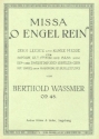 Missa O Engel rein op.48 fr 3 Stimmen (Schlerchor) und Orgel (Harmonium) Partitur