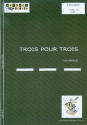 Trois pour Trois for 3 percussion players score and parts