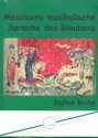 Messiaens musikalische Sprache des Glaubens