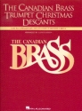 The Candian Brass Trumpet Christmas Descants for 4-5 brass instruments (keyboard ad lib) trumpet descant