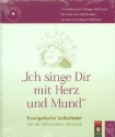 Ich singe dir mit Herz und Mund (+CD Evangelische Volkslieder von der Reformation bis heute (+CD)